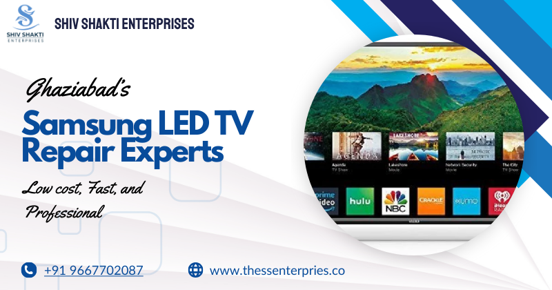 SAMSUNG LED TV REPAIR AND SERVICE IN GHAZIABAD